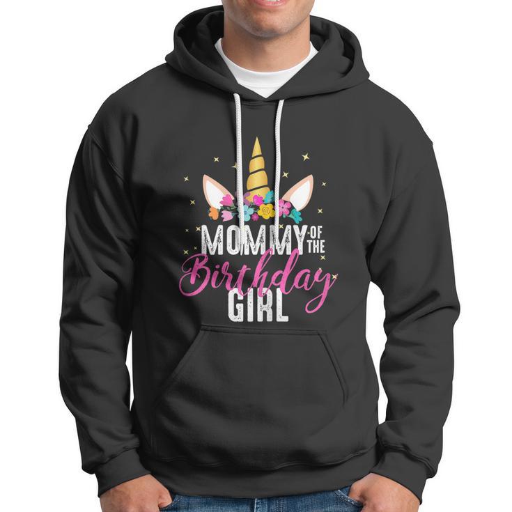 Mommy Of The Birthday Girl Mother Gift Unicorn Birthday Gift Hoodie