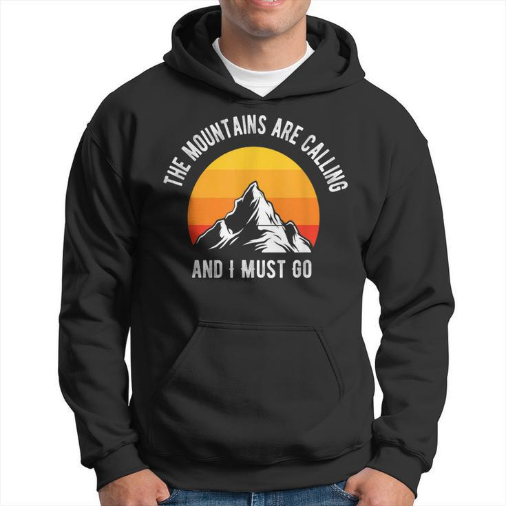 The Mountains Are Calling And I Must Go Hiking Quotes Men Hoodie