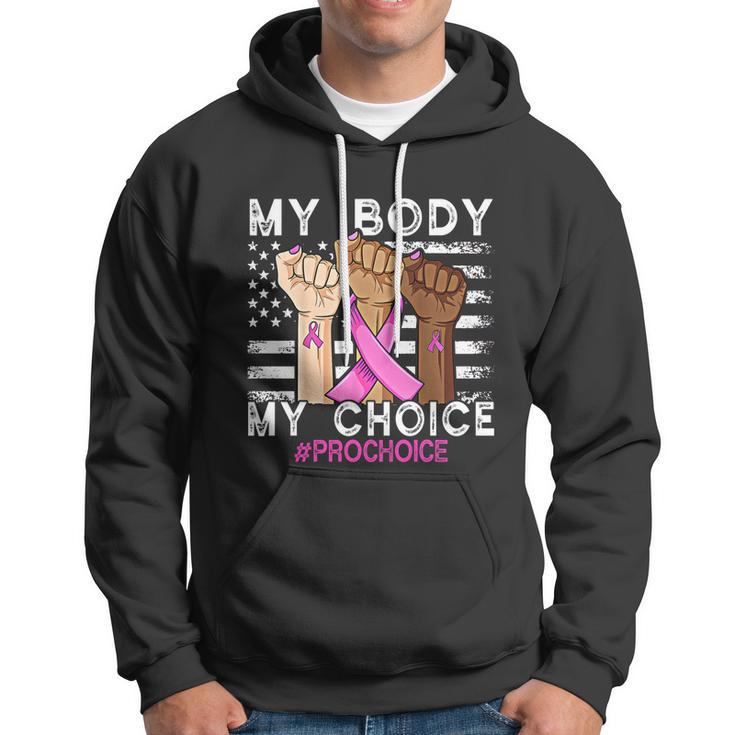 My Body My Choice_Pro_Choice Reproductive Rights Cool Gift Hoodie