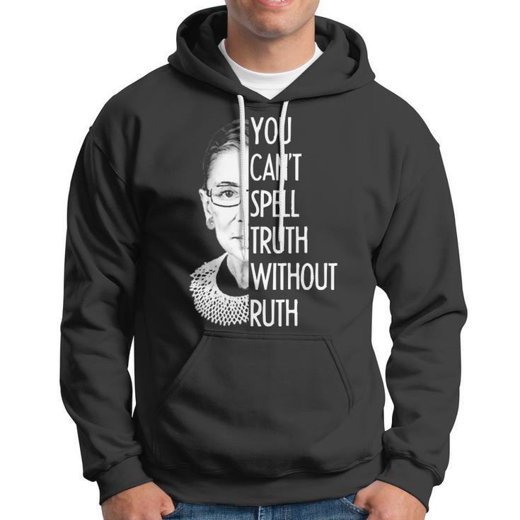 Notorious Rbg You Cant Spell Truth Without Ruth Hoodie