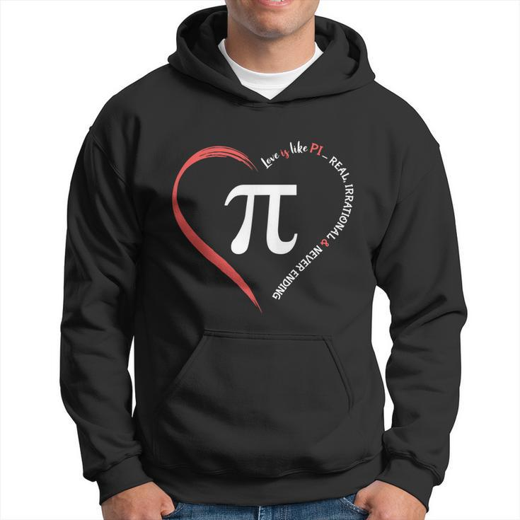 Pi Day Love Is Like Pi Valentines Math Teacher Gift Hoodie