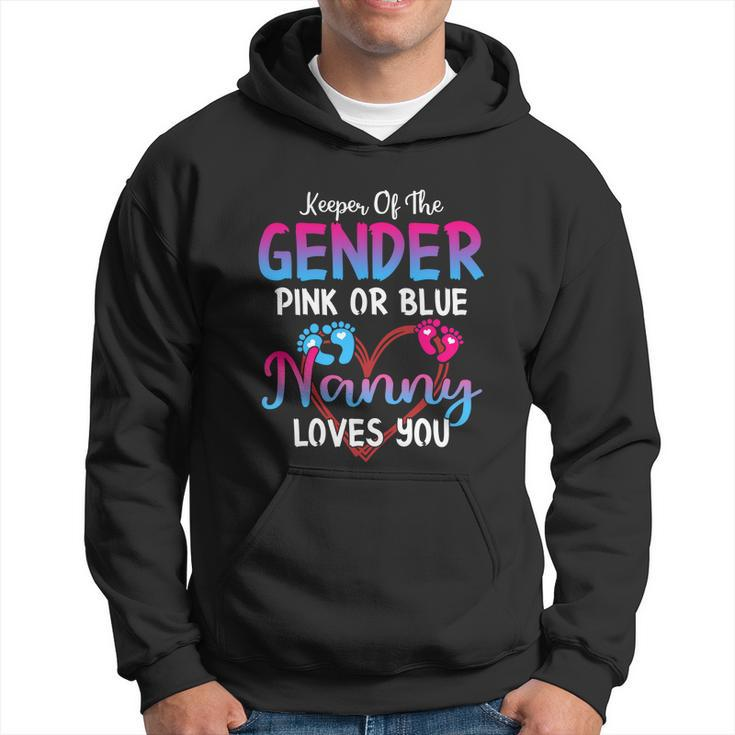 Pink Or Blue Nanny Loves You Keeper Of The Gender Gift Hoodie