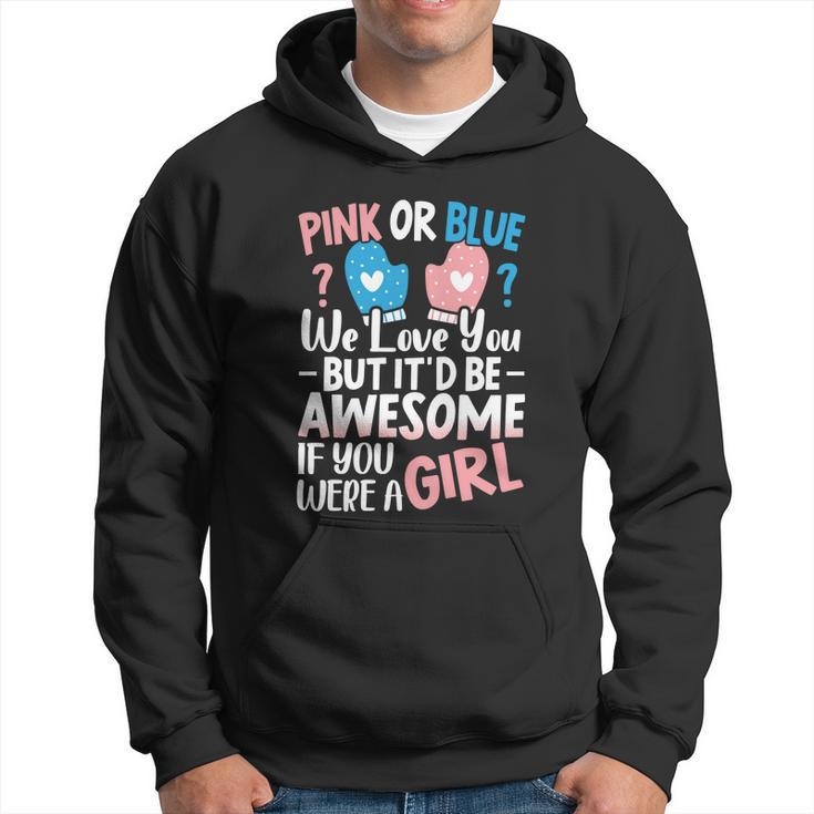 Pink Or Blue We Love You Baby Announcet Gender Reveal Gift Hoodie