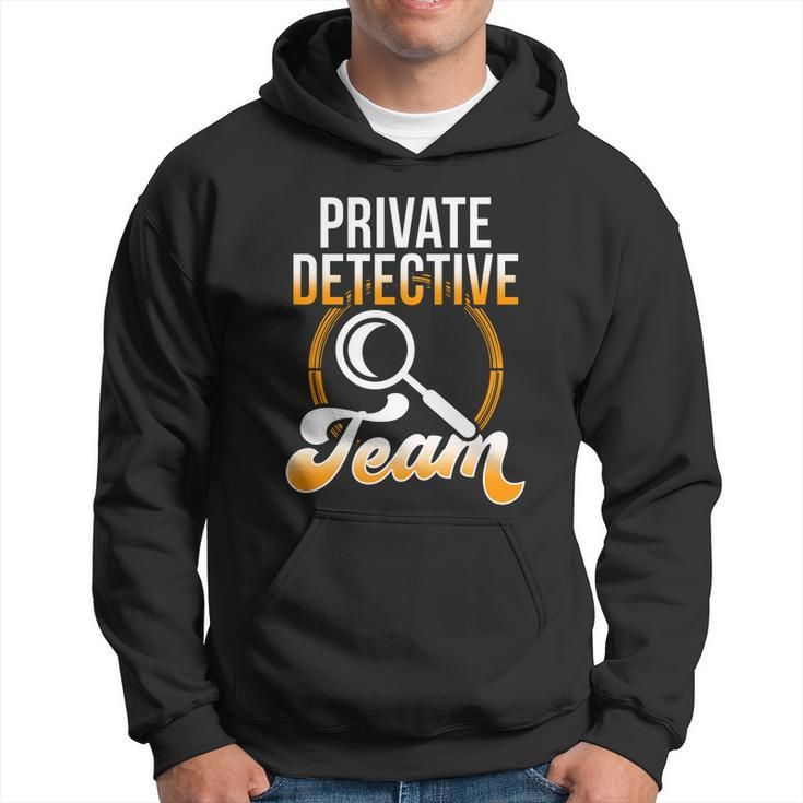 Private Detective Team Investigator Investigation Spy Great Gift Hoodie