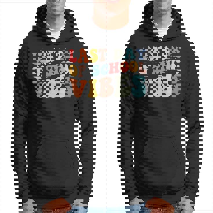 Retro Last Day Of School Vibes Summer Teacher Goodbye School Hoodie