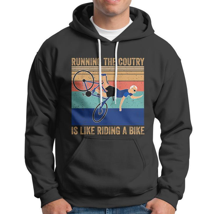 Running The Coutry Is Like Riding A Bike Joe Biden Vintage Funny Biden Hoodie
