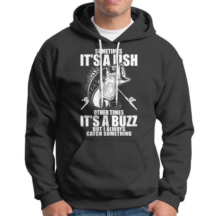 Sometimes Its A Fish Other Times Its A Buzz Hoodie