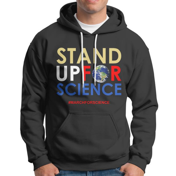 Stand Up For Science March For Science Earth Day Tshirt Hoodie
