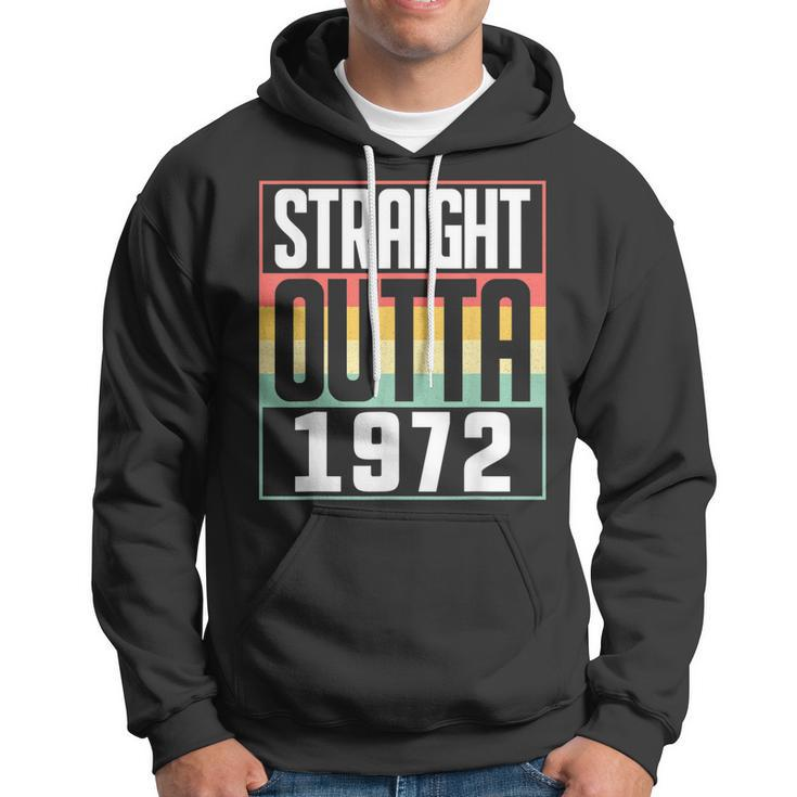 Straight Outta 1972 50Th Birthday 50 Years Old Men And Women Hoodie