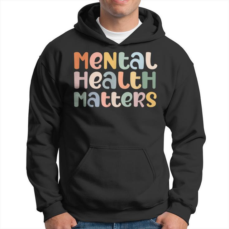 Mental Health Matters Mental Health Awareness Illness Men Hoodie