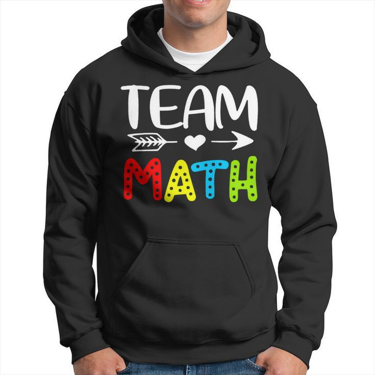 Team Math- Math Teacher Back To School Hoodie