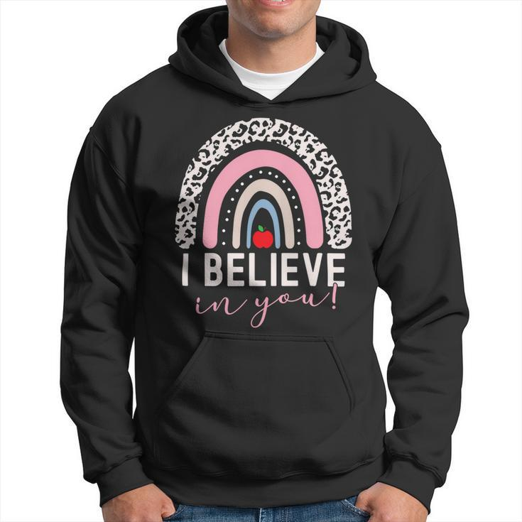 Test Day I Believe In You Rainbow Gifts Women Students Men V2 Hoodie