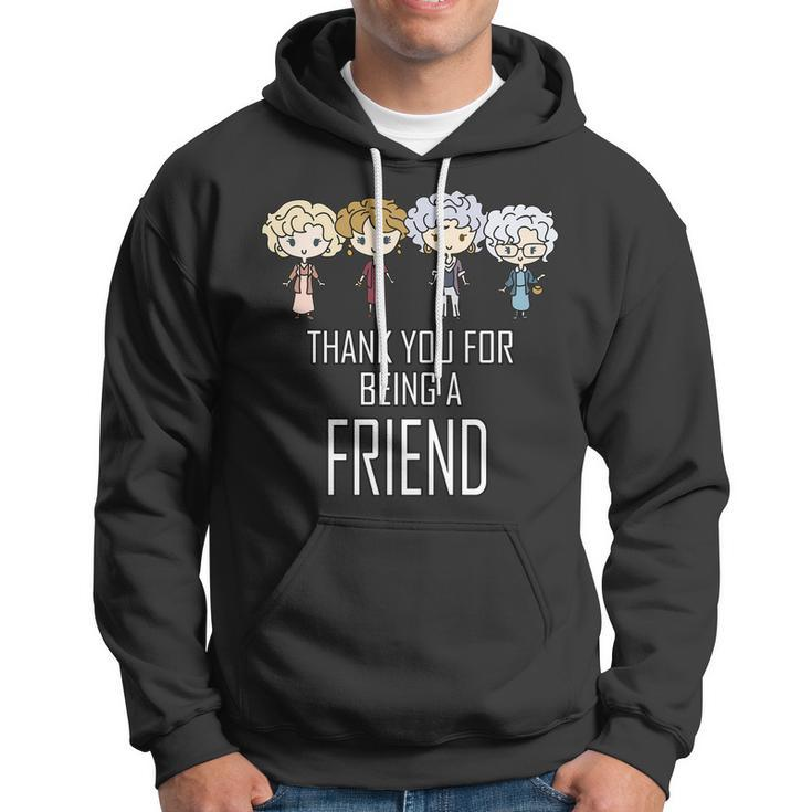 Thank You For Being A Friend V2 Hoodie