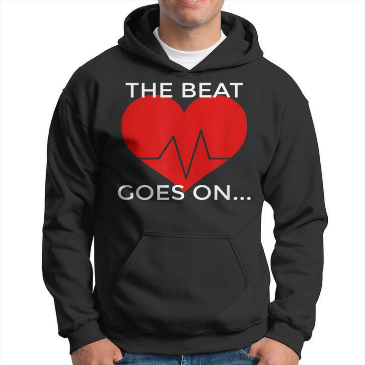 The Beat Goes On Heart Attack Survivor T  Hoodie