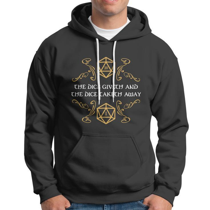 The Dice Giveth And Taketh Dungeons And Dragons Inspired Hoodie