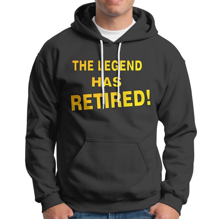 The Legend Has Retired Tshirt Hoodie