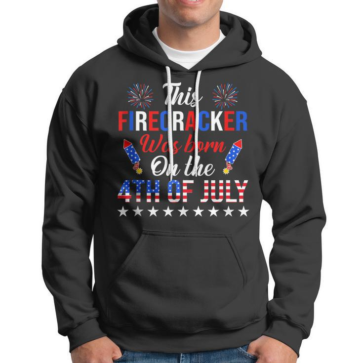 This Firecracker Was Born On The 4Th Of July Birthday Hoodie