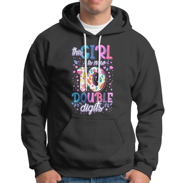 This Girl Is Now 10 Double Digits Gift Hoodie