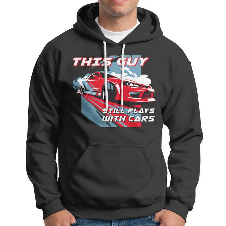 This Guy Still Plays With Cars Tshirt Hoodie