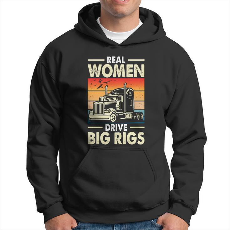 Truck Driver Gift Real Drive Big Rigs Vintage Gift Hoodie