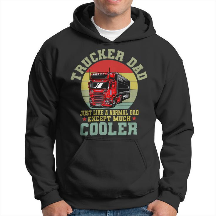 Trucker Trucker Dad Shirt Funny Fathers Day Truck Driver Hoodie