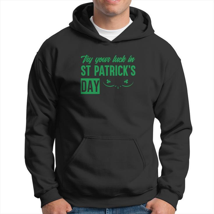 Try Your Luck In St Patricks Day Men Hoodie
