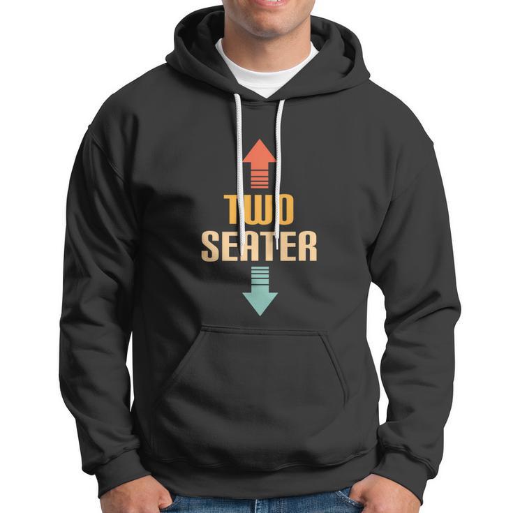 Two Seater 2 Seater Funny Gag Dad Joke Meme Novelty Gift Hoodie