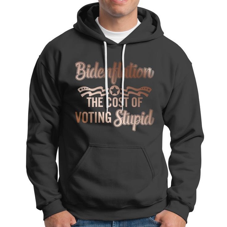 Us President Flation The Cost Of Voting Stupid 4Th July Gift Hoodie