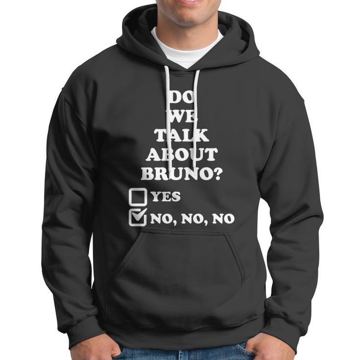 We Don’T Talk About Bruno… Do We Encanto Tshirt Hoodie