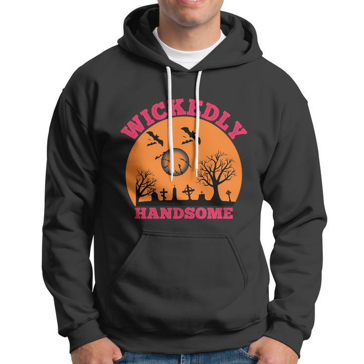 Wickedly Handsome Funny Halloween Quote Hoodie