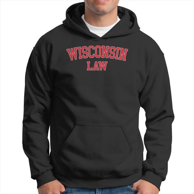 Wisconsin Law Wisconsin Bar Graduate Lawyer College Men Hoodie