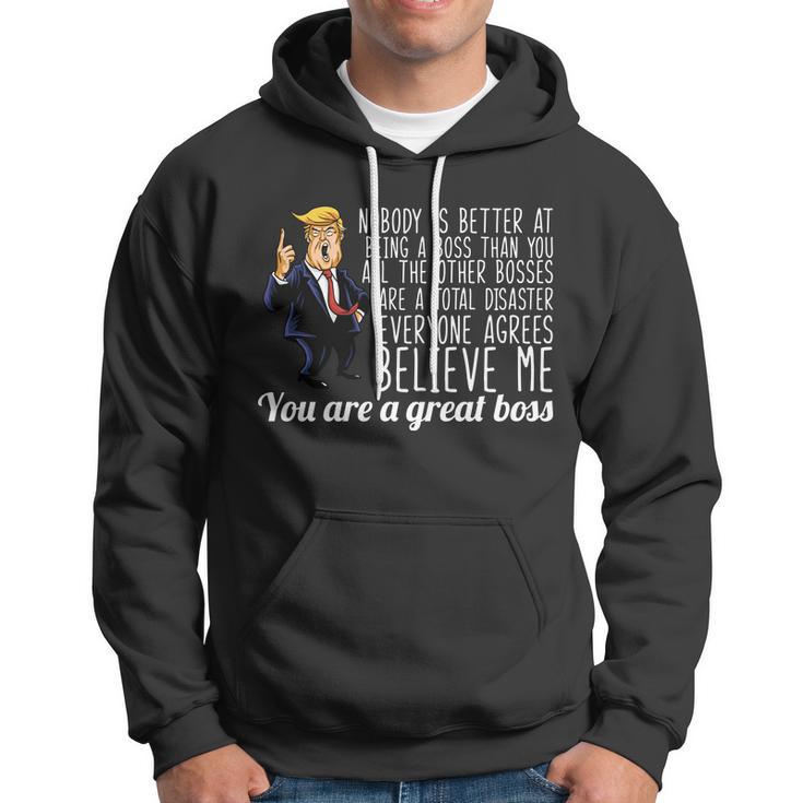 Your A Great Boss Donald Trump Tshirt Hoodie