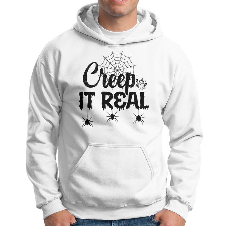 Creep It Real Halloween Quote Saying Hoodie