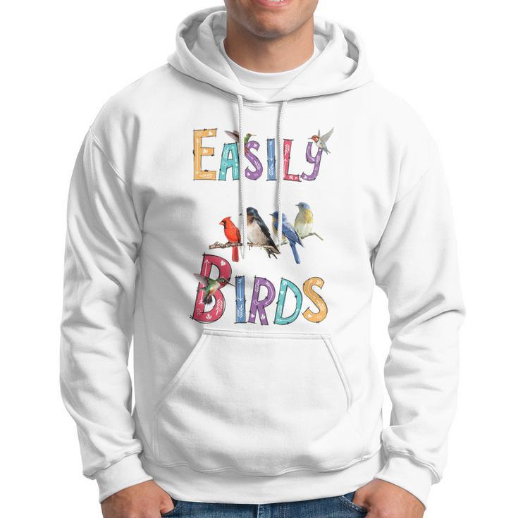 Easily Distracted By Birds Gift Funny Bird Gift Hoodie