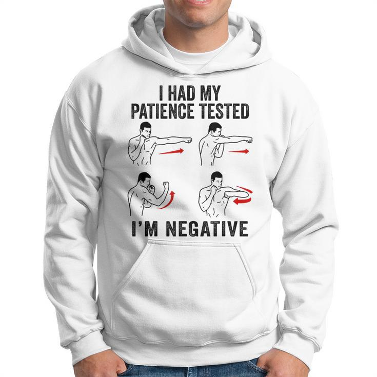 I Had My Patience Tested Im Negative Coworker Funny Sarcasm  Hoodie