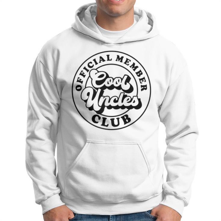Official Member Cool Uncles Club Vintage Fathers Day Men Hoodie