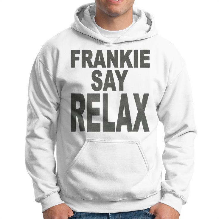 Ross Or Rachel Just Relax Say Frankie Parody From Friends Hoodie