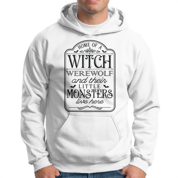 Vintage Halloween Sign Home Of A Witch Werewolf And Their Little Monster Men Hoodie Graphic Print Hooded Sweatshirt