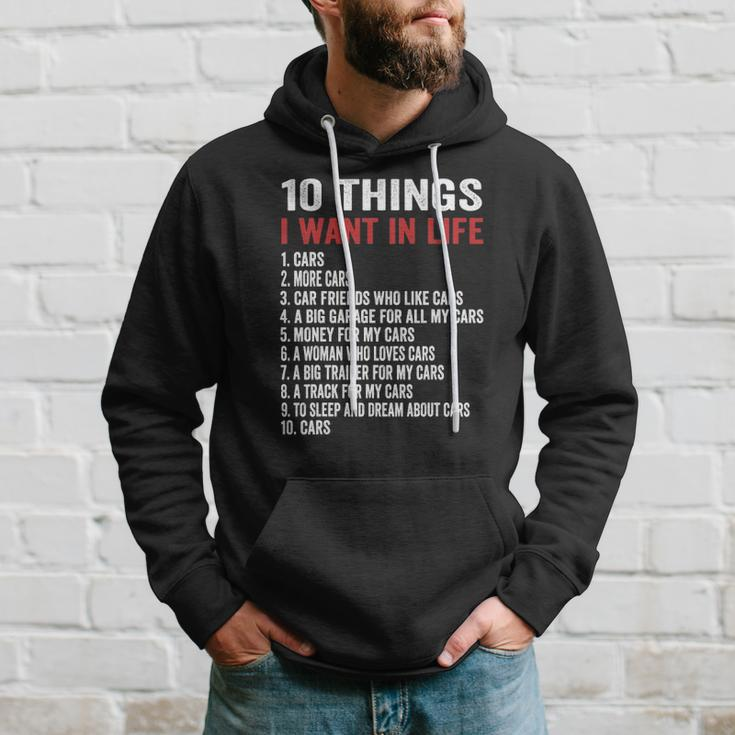 10 Things I Want In My Life Cars More Cars Car Hoodie Gifts for Him