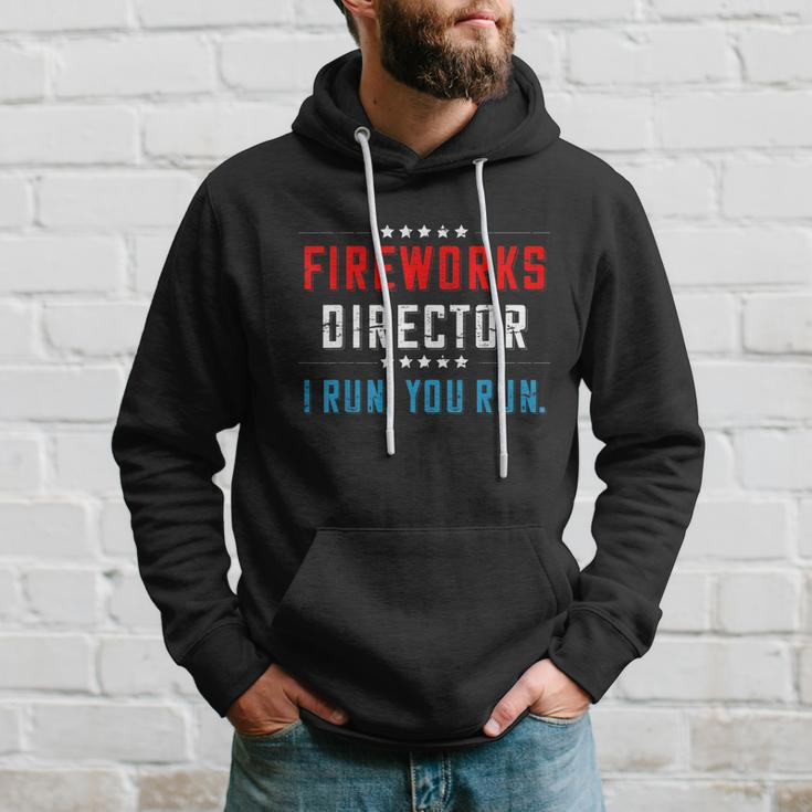 4Th Of July Fireworks Director I Run You Run Gift Hoodie Gifts for Him