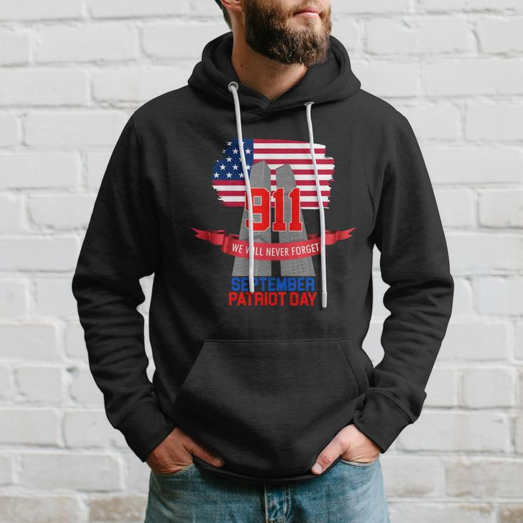 911 We Will Never Forget September 11Th Patriot Day Hoodie Gifts for Him