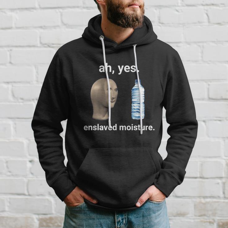 Ah Yes Enslaved Moisture Dank Meme Gift Hoodie Gifts for Him