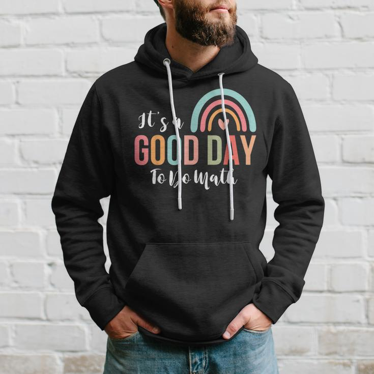 Back To School Its A Good Day To Do Math Teachers School Hoodie Gifts for Him