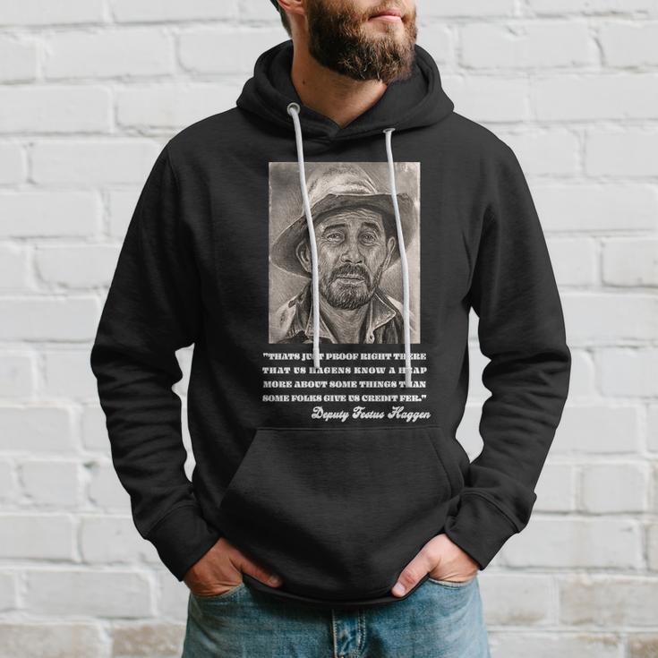 Deputy Festus Haggen Quote Hoodie Gifts for Him