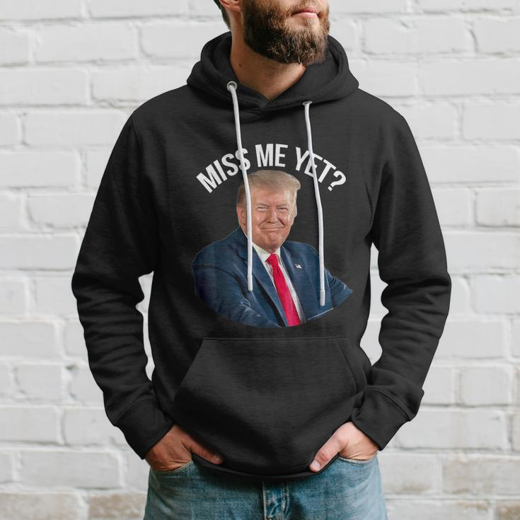 Do You Miss President Donald Trump Yet Funny Political Hoodie Gifts for Him