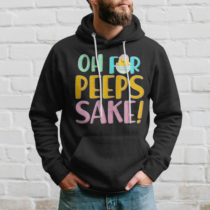 Easter Oh For Peeps Sake Hoodie Gifts for Him