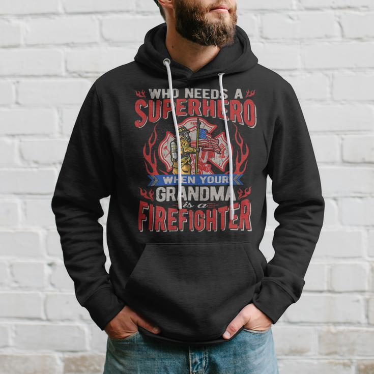 Firefighter Who Needs A Superhero When Your Grandma Is A Firefighter Hoodie Gifts for Him