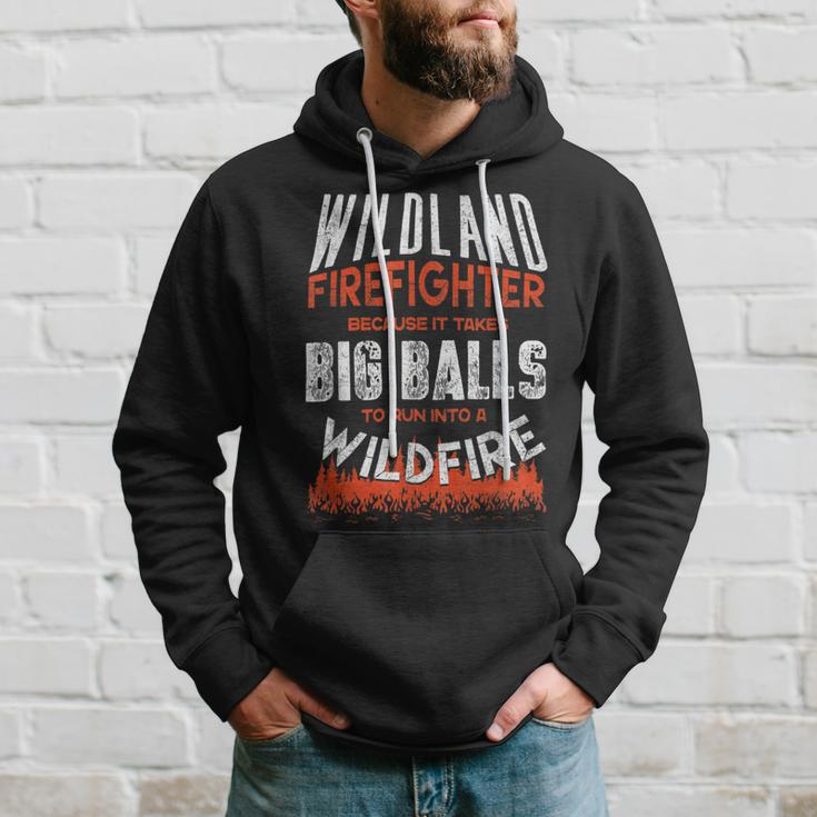 Firefighter Wildland Firefighter Fireman Firefighting Quote Hoodie Gifts for Him