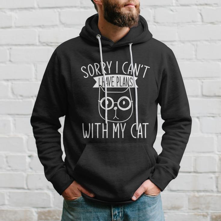 Funny Cat Person Sorry I Cant I Have Plans With My Cat Gift Hoodie Gifts for Him