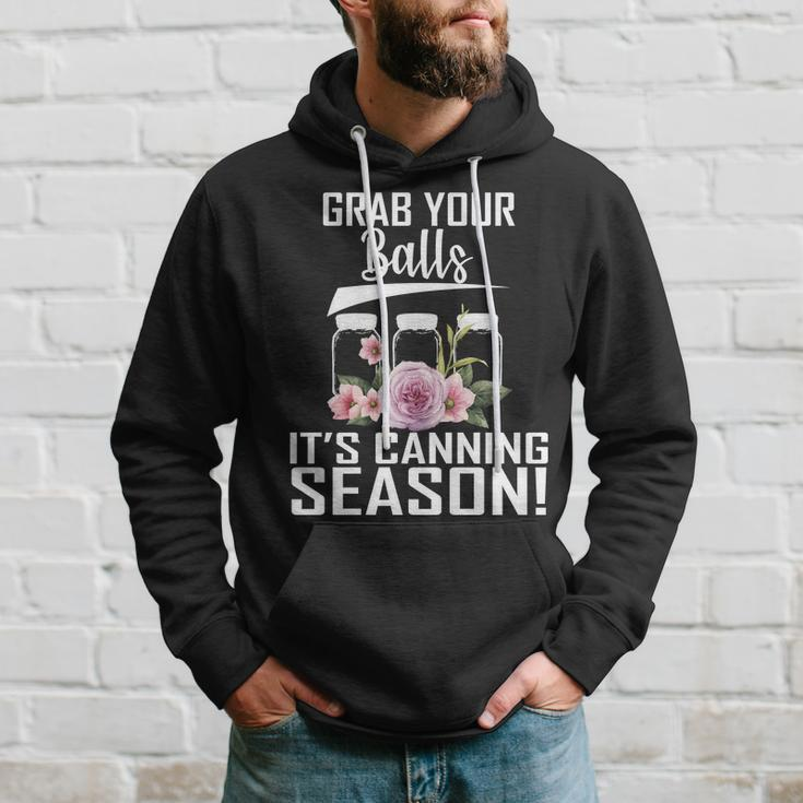 Grab Your Balls Its Canning Season Hoodie Gifts for Him